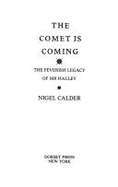 The Comet Is Coming!: The Feverish Legacy of Mr. Halley