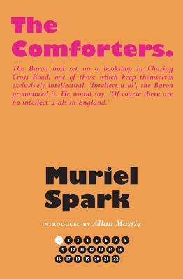 The Comforters - Spark, Muriel, and Massie, Allan (Introduction by), and Taylor, Alan (Series edited by)