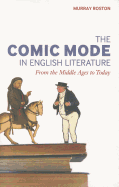 The Comic Mode in English Literature: From the Middle Ages to Today