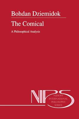 The Comical: A Philosophical Analysis - Dziemidok, B