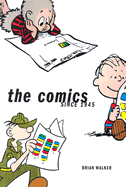 The Comics: Since 1945 - Walker, Brian