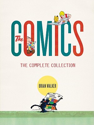 The Comics: The Complete Collection - Walker, Brian