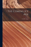 The Coming Ice Age