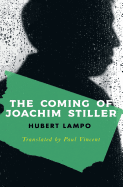 The Coming of Joachim Stiller (Valancourt International)