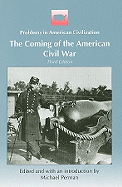 The Coming of the American Civil War