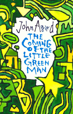The Coming of the Little Green Man - Agard, John