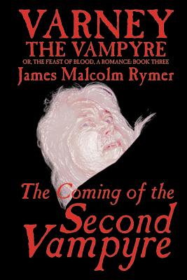 The Coming of the Second Vampyre - Rymer, James Malcolm