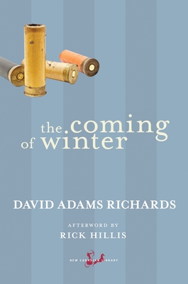 The Coming of Winter - Richards, David Adams, and Hillis, Rick (Afterword by)