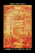 The Coming Terror; Or, the Australian Revolution: A Romance of the Twentieth Century