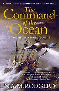 The Command of the Ocean: A Naval History of Britain 1649-1815