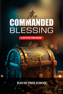 The Commanded Blessing: A Divine Promise