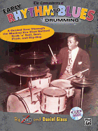 The Commandments of Early Rhythm and Blues Drumming: A Guided Tour Through the Musical Era That Birthed Rock 'n' Roll, Soul, Funk, and Hip-Hop, Book & Online Audio