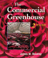 The Commercial Greenhouse - Boodley, James W