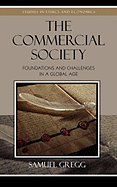 The Commercial Society: Foundations and Challenges in a Global Age