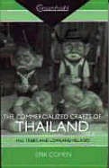 The Commercialized Crafts of Thailand: Hill Tribes and Lowland Villages