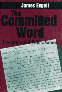The Committed Word: Literature and Public Values