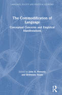 The Commodification of Language: Conceptual Concerns and Empirical Manifestations