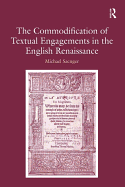 The Commodification of Textual Engagements in the English Renaissance