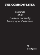 The Common Tater: Musings of an Eastern Kentucky Newspaper Columnist