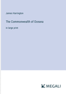 The Commonwealth of Oceana: in large print