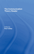 The Communication Theory Reader