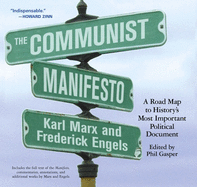 The Communist Manifesto: A Road Map to History's Most Important Political Document