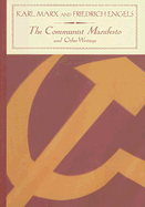 The Communist Manifesto and Other Writings