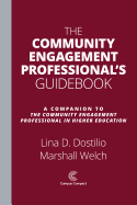 The Community Engagement Professional's Guidebook: A Companion to the Community Engagement Professional in Higher Education