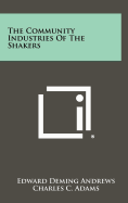 The Community Industries of the Shakers