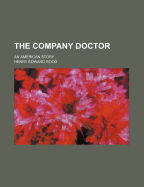 The Company Doctor: An American Story