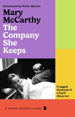 The Company She Keeps - McCarthy, Mary, and McLain, Paula (Introduction by)