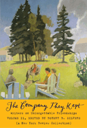 The Company They Kept, Volume II: Writers on Unforgettable Friendships