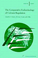 The Comparative Endocrinology of Calcium Regulations - Dacke, Christopher, and Caple, I, and Danks, J