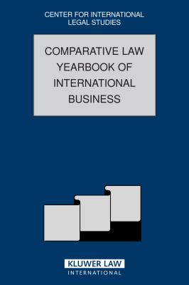 The Comparative Law Yearbook of International Business: Volume 28, 2006 - Campbell, Dennis (Editor), and Alibekova, Anita