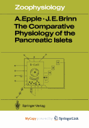 The comparative physiology of the pancreatic islets