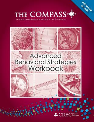 The Compass Advanced Module- Advanced Behavioral Strategies - Morelli, Donna, and MacDonald, Margaret