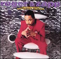 The Compilation: Greatest Hits II & More - Roger & Zapp