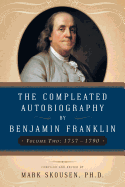 The Compleated Autobiography by Benjamin Franklin: From 1757 to 1790
