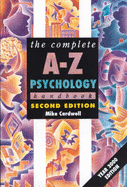 The Complete A-Z Psychology Handbook