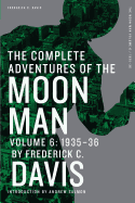 The Complete Adventures of the Moon Man, Volume 6: 1935-36