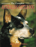 The Complete Australian Cattle Dog