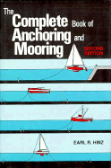 The Complete Book of Anchoring and Mooring