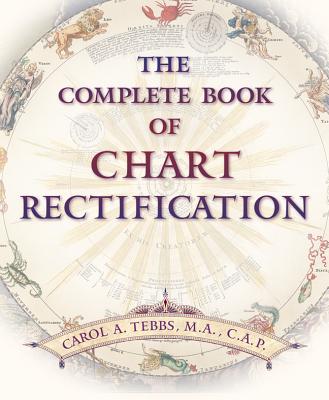 The Complete Book of Chart Rectification - Tebbs, Carol A