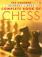 The Complete Book of Chess - Dalby, Elizabeth, and Constantine, Adam (Designer), and Russell, Ruth (Designer), and Rowson, Jonathan (Consultant editor)