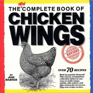 The Complete Book of Chicken Wings - Warner, Joie