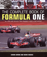 The Complete Book of Formula One: All Cars and Drivers 1950-Present