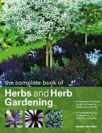 The Complete Book of Herbs and Herb Gardening - Houdret, Jessica