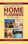 The Complete Book of Home Planning in South Africa