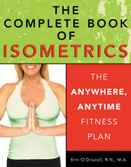 The Complete Book of Isometrics: The Anywhere, Anytime Fitness Plan
