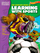 The Complete Book of Learning with Sports